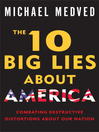 The 10 Big Lies About America